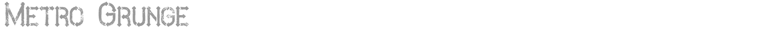 Metro Grunge font preview